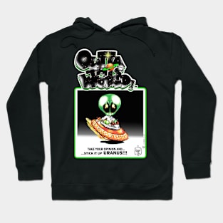 OUTTA THIS WORLD!!! 4 Hoodie